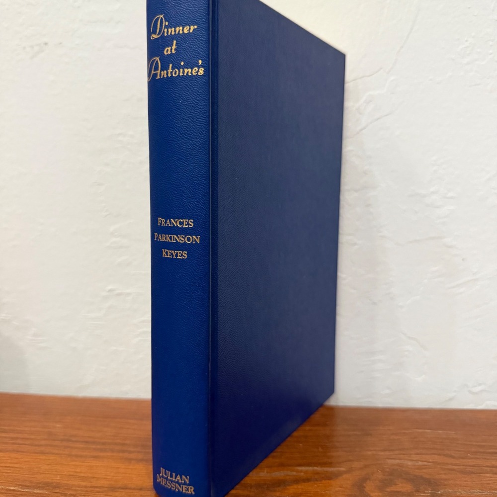 Dinner at Antoine's Frances Parkinson Keyes Vintage Hardcover Book‎ Blue Gold